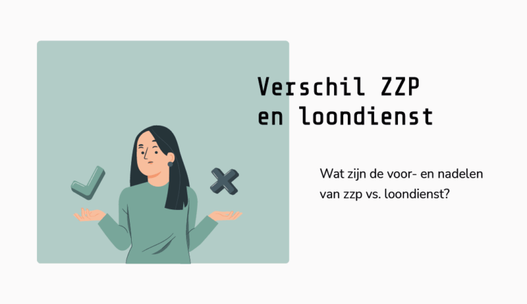 Verschil Zzp En Loondienst: Wat Moet Ik Kiezen? - Paperdork