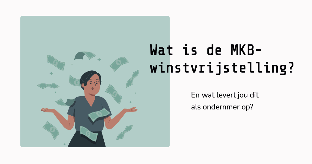 Wat is de MKB-winstvrijstelling en wat levert die op? - Paperdork
